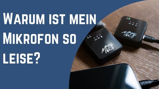 Warum ist mein Mikrofon so leise? - MagicMic